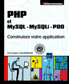 PHP et MySQL, MySQLi, PDO : Construisez votre application